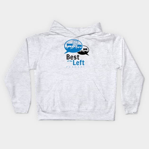 Best of the Left Logo (Vertical) Kids Hoodie by Best of the Left